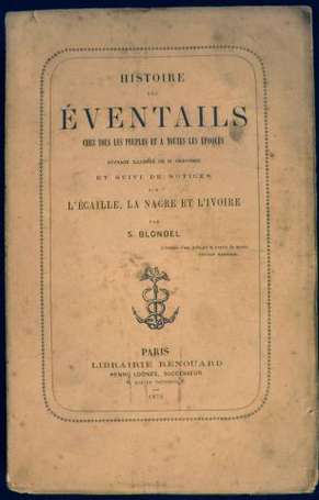 BLONDEL Spire ‎Histoire des Éventails, chez tous 