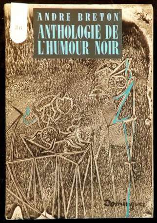 BRETON André Anthologie de l'Humour Noir. P., Éd. 